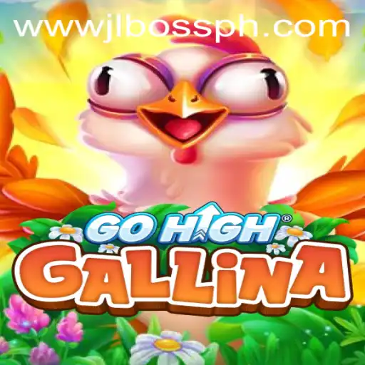 Exploring the Thrilling World of GoHighGallina: A Deep Dive into its Gameplay and Strategies