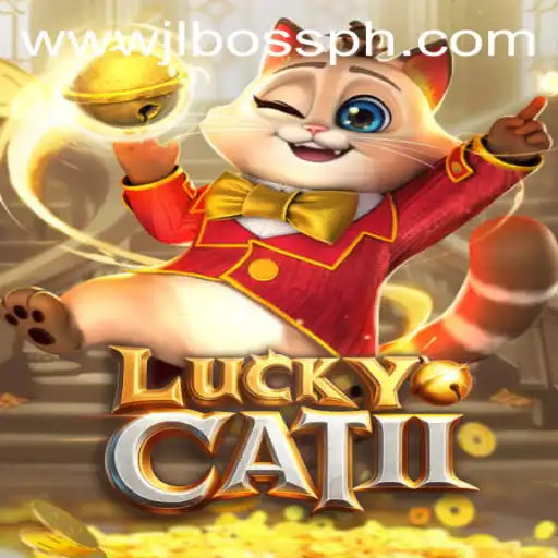 Unveiling LuckyCatII: The Ultimate Gaming Experience with JLBOSS